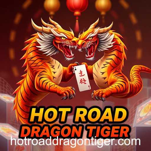 HOT ROAD Dragon Tiger